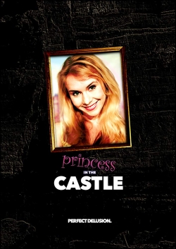 Watch Princess in the Castle Movies for Free