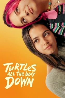 Watch Turtles All the Way Down Movies for Free