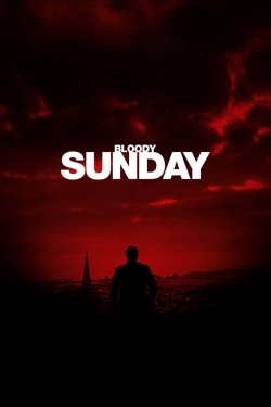 Watch Bloody Sunday Movies for Free
