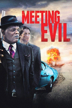 Watch Meeting Evil Movies for Free