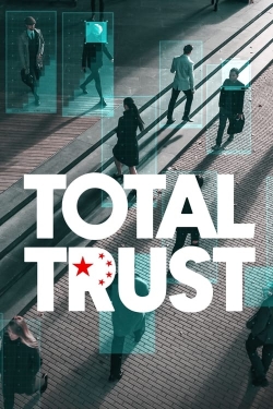 Watch Total Trust Movies for Free