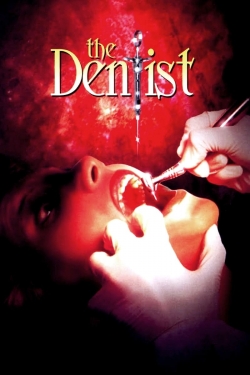 Watch The Dentist Movies for Free