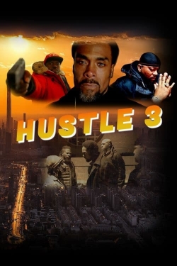 Watch Hustle 3 Movies for Free