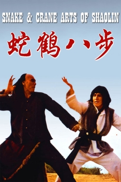 Watch Snake and Crane Arts of Shaolin Movies for Free