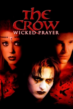 Watch The Crow: Wicked Prayer Movies for Free