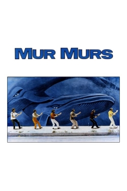 Watch Mur Murs Movies for Free