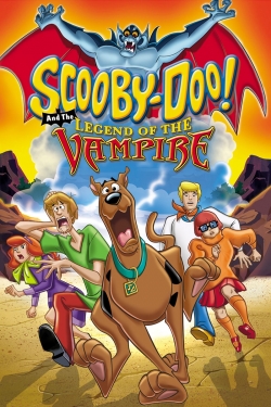 Watch Scooby-Doo! and the Legend of the Vampire Movies for Free