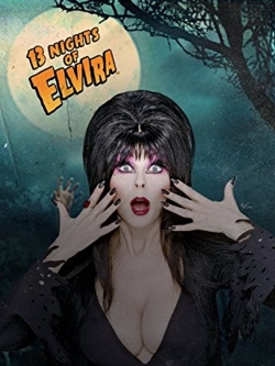 Watch 13 Nights of Elvira Movies for Free