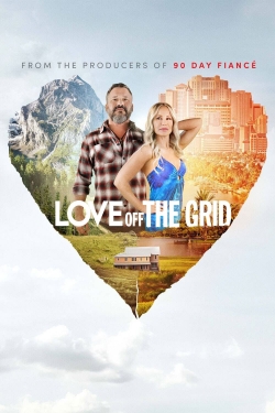 Watch Love Off the Grid Movies for Free