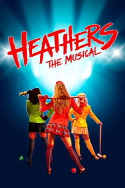 Watch Heathers: The Musical Movies for Free