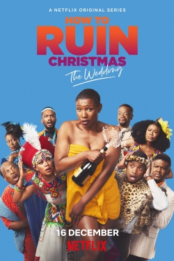 Watch How To Ruin Christmas: The Wedding Movies for Free