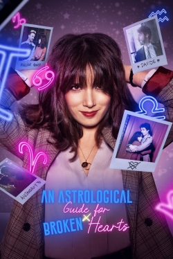 Watch An Astrological Guide for Broken Hearts Movies for Free