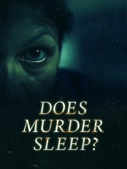 Watch Does Murder Sleep Movies for Free