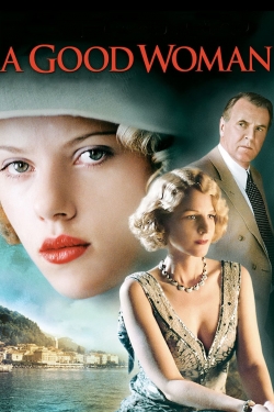 Watch A Good Woman Movies for Free