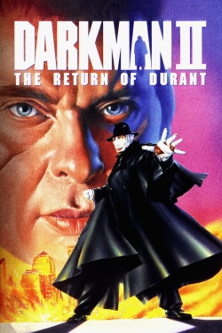 Watch Darkman II: The Return of Durant Movies for Free