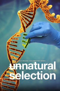 Watch Unnatural Selection Movies for Free