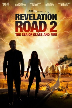 Watch Revelation Road 2: The Sea of Glass and Fire Movies for Free