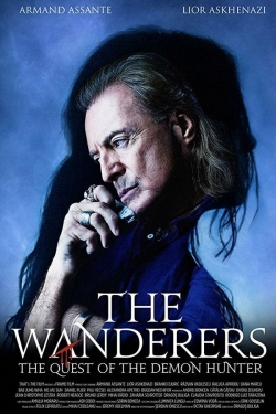Watch The Wanderers: The Quest of The Demon Hunter Movies for Free