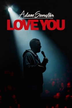 Watch Adam Sandler: Love You Movies for Free