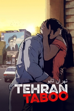 Watch Tehran Taboo Movies for Free