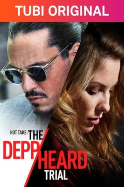Watch Hot Take: The Depp/Heard Trial Movies for Free