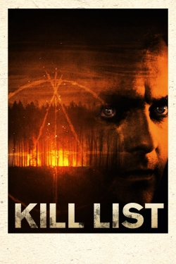 Watch Kill List Movies for Free