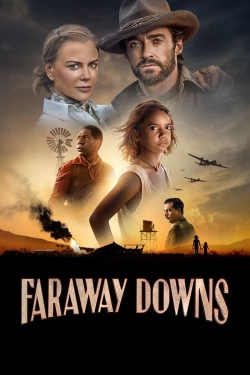 Watch Faraway Downs Movies for Free