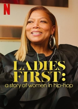 Watch Ladies First: A Story of Women in Hip-Hop Movies for Free