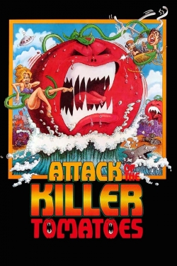 Watch Attack of the Killer Tomatoes! Movies for Free