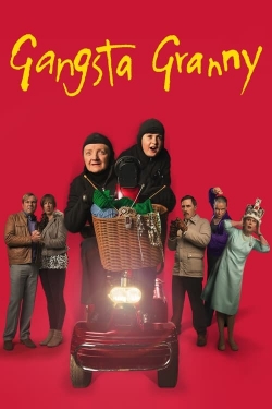 Watch Gangsta Granny Movies for Free