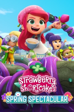Watch Strawberry Shortcake's Spring Spectacular Movies for Free