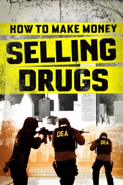 Watch How to Make Money Selling Drugs Movies for Free