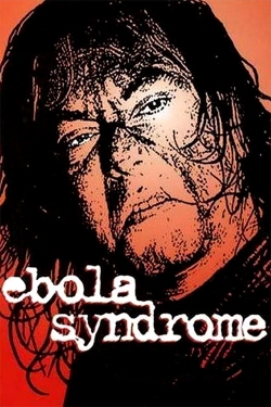 Watch Ebola Syndrome Movies for Free