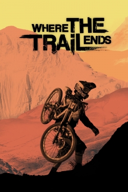Watch Where the Trail Ends Movies for Free