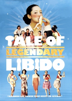 Watch A Tale of Legendary Libido Movies for Free