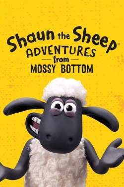 Watch Shaun the Sheep: Adventures from Mossy Bottom Movies for Free