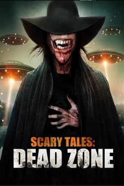 Watch Scary Tales: Dead Zone Movies for Free