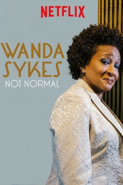 Watch Wanda Sykes: Not Normal Movies for Free