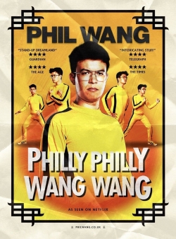 Watch Phil Wang: Philly Philly Wang Wang Movies for Free