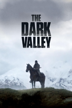 Watch The Dark Valley Movies for Free