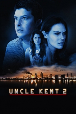 Watch Uncle Kent 2 Movies for Free