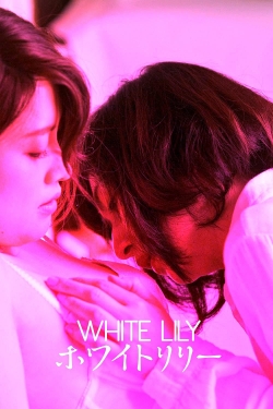 Watch White Lily Movies for Free