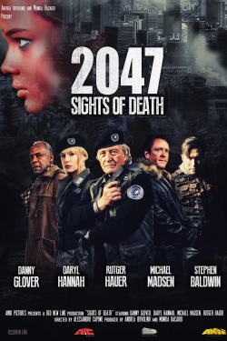 Watch 2047: Sights of Death Movies for Free