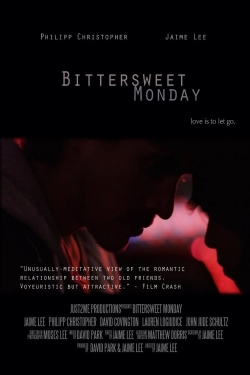 Watch Bittersweet Monday Movies for Free