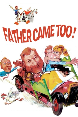 Watch Father Came Too! Movies for Free