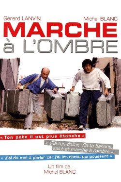 Watch Marche à l'ombre Movies for Free