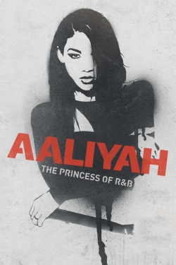 Watch Aaliyah: The Princess of R&B Movies for Free