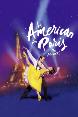 Watch An American in Paris: The Musical Movies for Free