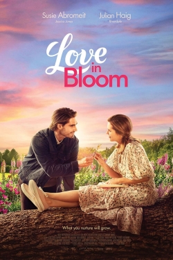 Watch Love in Bloom Movies for Free