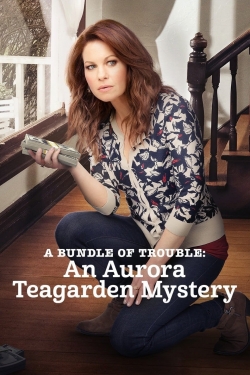 Watch A Bundle of Trouble: An Aurora Teagarden Mystery Movies for Free